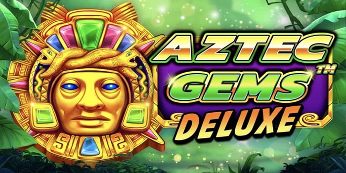 Slot Aztec Gems Deluxe: Strategi Cerdas Agar Jackpot Masuk